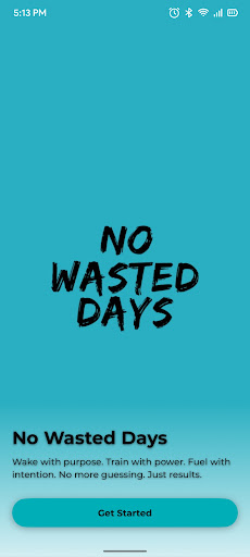 No Wasted Days