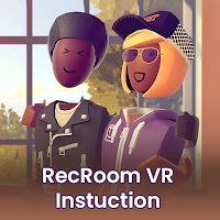 RecRoom VR Instructions