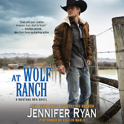 Icoonafbeelding voor At Wolf Ranch: A Montana Men Novel