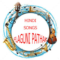 HINDI SONGS FALGUNI PATHAK