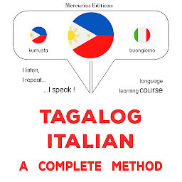 Obraz ikony: Tagalog - Italyano : isang kumpletong paraan: Tagalog - Italian : a complete method