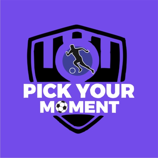 Pick your Moment
