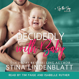 Immagine dell'icona Decidedly with Baby: By the Bay, Book 2