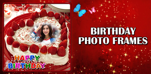 Birthday Cake Frames Apps On Google Play