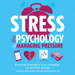 Icon image Stress: The Psychology of Managing Pressure