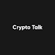Crypto Talk - Androidアプリ