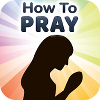 How to Pray to God - Tips for