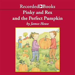 Icon image Pinky and Rex and the Perfect Pumpkin