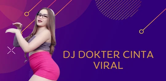 DJ Dokter Cinta Viral