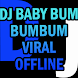 DJ BABY BUM BUMBUM VIRAL OFFLINE - Androidアプリ