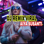 Cover Image of Download DJ Aiya Susanti Yang Viral  APK