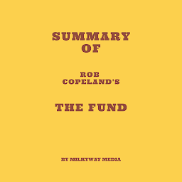 Icon image Summary of Rob Copeland's The Fund