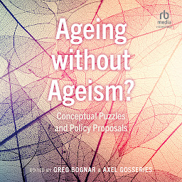 「Ageing without Ageism?: Conceptual Puzzles and Policy Proposals」圖示圖片
