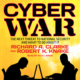Icon image Cyber War: The Next Threat to National Security and What to Do About It