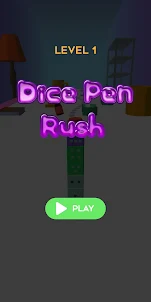 Dice Pen Rush