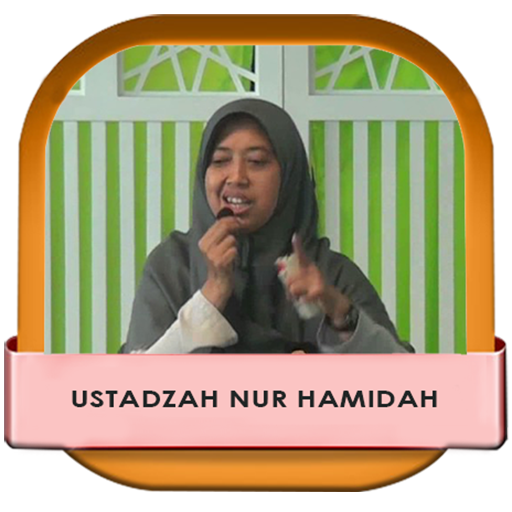 Ceramah Ustadzah Nur Hamidah