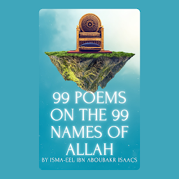 Icon image 99 Poems on the 99 Names of Allah