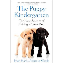 Icon image Puppy Kindergarten: The New Science of Raising a Great Dog