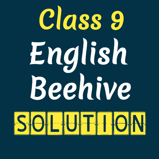 Class 9 English Beehive NCERT  Icon