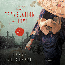 Icon image The Translation of Love: A Novel