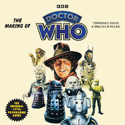 Icon image The Making of Doctor Who: The Original 1970s Programme Guide