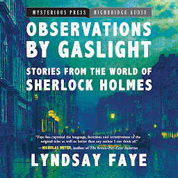 Icon image Observations by Gaslight: Stories from the World of Sherlock Holmes