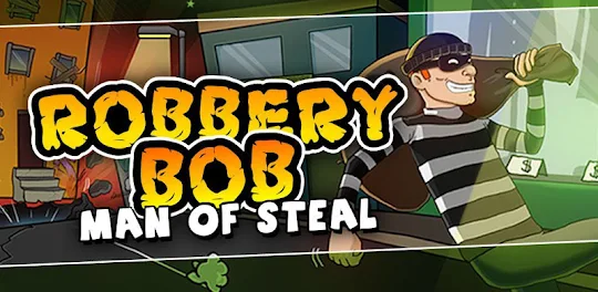 Robbery Bob - ladrão engraçado