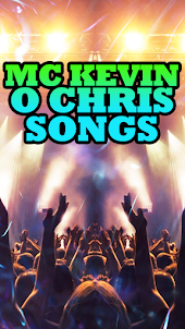 Mc Kevin O Chris Songs