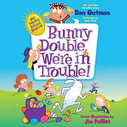 Icon image My Weird School Special: Bunny Double, We're in Trouble!