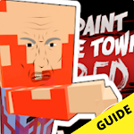 Cover Image of Herunterladen Guide For Paint The Town Red 2021 1.0 APK