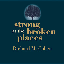 Obraz ikony: Strong at the Broken Places: Voices of Illness, a Chorus of Hope