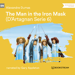 Ikonbilde The Man in the Iron Mask - D'Artagnan Series, Vol. 6 (Unabridged)
