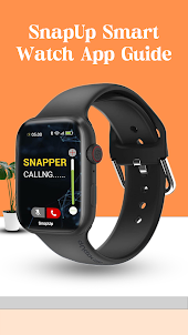 SnapUp Smart Watch App Guide
