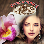 Cover Image of Tải xuống Good morning photo frame 1.1 APK