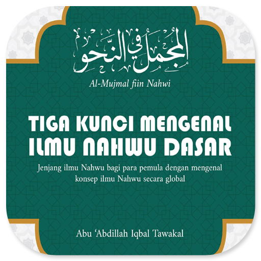 Tiga Kunci Mengenal Ilmu Nahwu