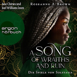 Obraz ikony: A Song of Wraiths and Ruin. Die Spiele von Solstasia - Das Reich von Sonande, Band 1 (Ungekürzte Lesung)