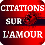 Cover Image of Download CITATIONS SUR L'AMOUR ( Citations d'amour) 1.1.1 APK
