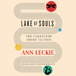 Icon image Lake of Souls: The Collected Short Fiction