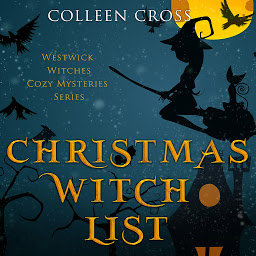 Icon image Christmas Witch List: A Westwick Witches Paranormal Mystery