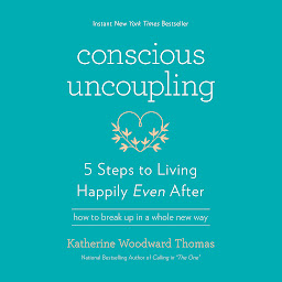 Icon image Conscious Uncoupling: 5 Steps to Living Happily Even After