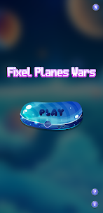 Fixel Planes Wars