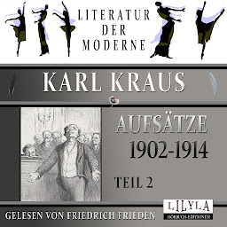 Obraz ikony: Aufsätze 1902-1914 - Teil 2: Das Ehrenkreuz, Das Gericht, Der alte Tepp, Der Biberpelz, Der Bilanz ist schuld.