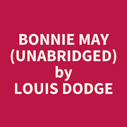 Icon image Bonnie May (Unabridged): optional