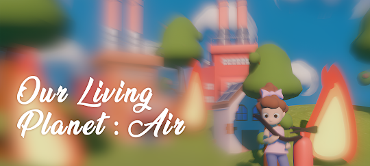 Our Living Planet: Air