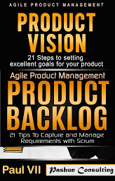 Icon image Agile Product Management Box Set: Product Vision, Product Backlog
