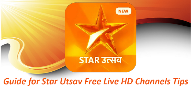 Star Utsav ~ Star Utsav Live TV Serial Tips 5