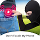 Don’t Touch My Phone-Protector