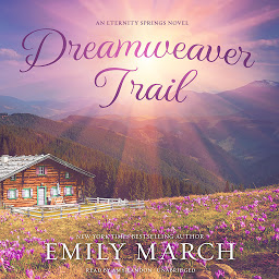 Icon image Dreamweaver Trail: An Eternity Springs Novel