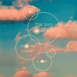 Icon image The Sun Collective: A Novel