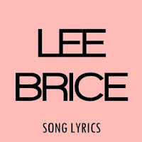 Lee Brice Lyrics